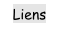 Liens